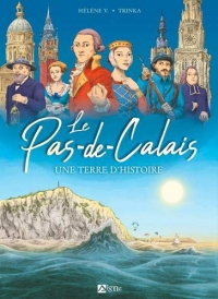 Pas-de-Calais: Une terre d'histoire