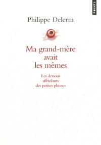 Ma grand-mère avait les mêmes - Les dessous affriolants