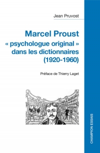 Marcel proust psychologue original dans les dictionnaires (1920-1960)