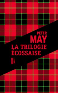 La trilogie écossaise : L'île des chasseurs d'oiseaux ; L'homme de Lewis ; Le braconnier du lac perdu