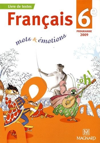 Français 6e mots & émotions : Manuel élève