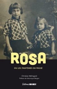 Rosa. ou les fantômes du passé: ou les fantômes du passé