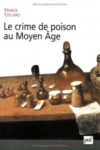 Le Crime de poison au Moyen Age