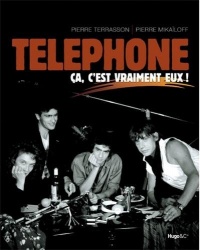 Téléphone, ça, (C'est vraiment eux)