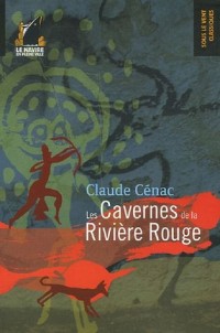 Les Cavernes de la Rivière Rouge