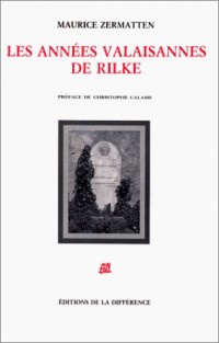 Les années valaisannes de Rilke