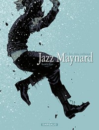 Jazz Maynard - tome 6 - Trois corbeaux