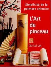 L'art du pinceau : Simplicité de la peinture chinoise
