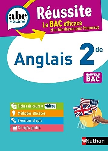 Anglais 2de - ABC Réussite - Programme de seconde 2023-2024 - Cours, Méthode, Exercices - EPUB