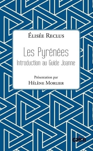 LES PYRÉNÉES: Introduction au Guide Joanne