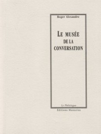 Le musée de la conversation