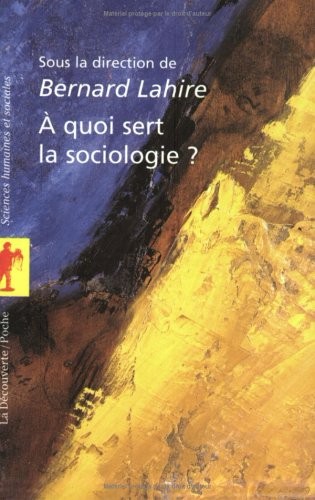À quoi sert la sociologie ?