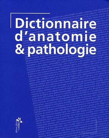 Dictionnaire d'anatomie et pathologie