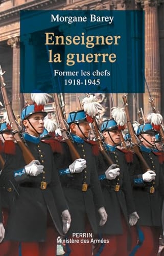 Enseigner la guerre: Former les chefs - 1918-1945