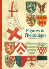 Figures de l'héraldique [Poche]