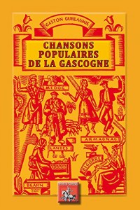 Chansons populaires de la Gascogne