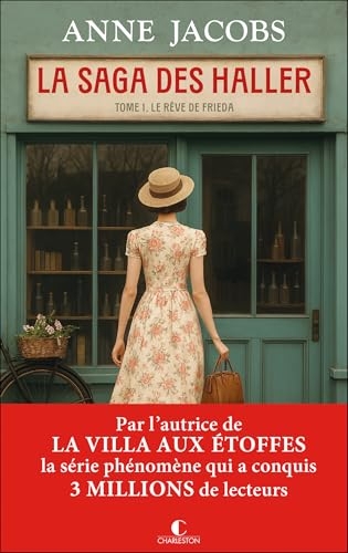 La saga des Haller : Le rêve de Frieda: Tome 1