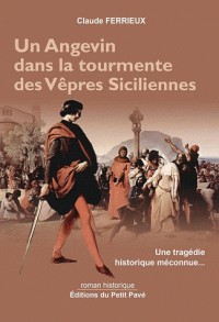 Un Angevin dans la tourmente des Vêpres Siciliennes