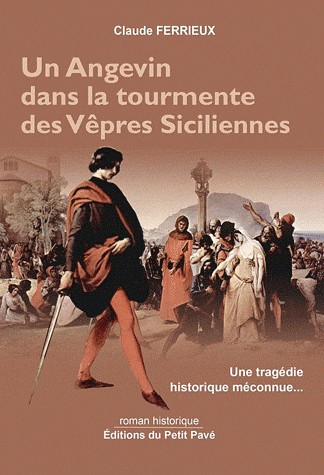 Un Angevin dans la tourmente des Vêpres Siciliennes
