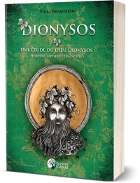 Dionysos - une Etude du Dieu Dionysos : Histoire, Mythe et Traditions