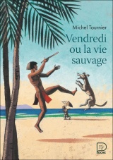 Vendredi ou La Vie sauvage [Poche]