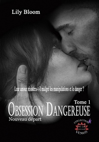 Obsession dangereuse tome 1