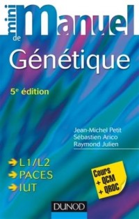 Mini Manuel de Génétique - 5e éd. - L1/L2, PACES, IUT