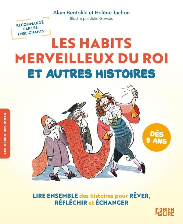 Les habits merveilleux du roi et autres histoires: Développer l'esprit critique des enfants