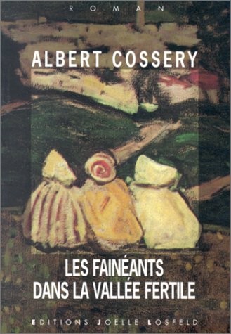 Les fainéants dans la vallée fertile