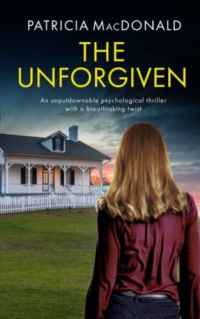 THE UNFORGIVEN an unputdownable psychological thriller with a breathtaking twist