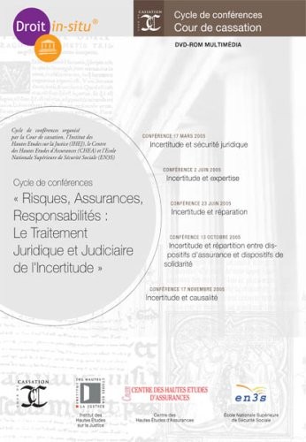 Risques, Assurances, Responsabilités - Le Traitement Juridique et Judiciaire de l'Incertitude