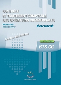 Contrôle et traitement des opérations commerciales - Enoncé: Processus 1 du BTS CG. Cas pratiques