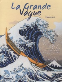 La Grande Vague : Hokusai
