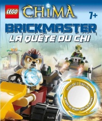 Lego Legends of Chima Brickmaster : La quête du Chi