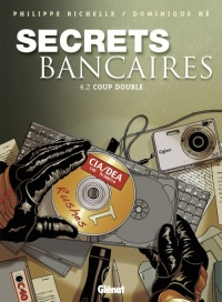 Secrets bancaires, Tome 4 : Coup double : Deuxième partie