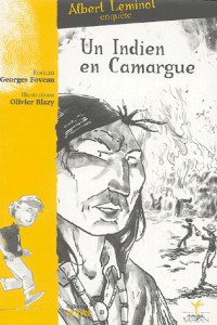 Une Enquête d'Albert Leminot: Un Indien en Camargue