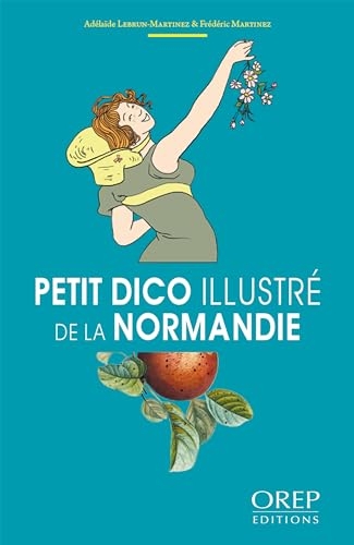 Petit dico illustré de la Normandie