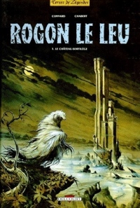 Rogon le Leu, tome 1 : Le Château-sortilège