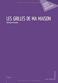 Les Grilles de ma maison