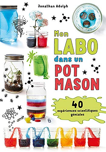 Mon Labo Dans un Pot Mason