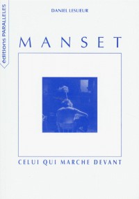 Manset,celui qui marche devant