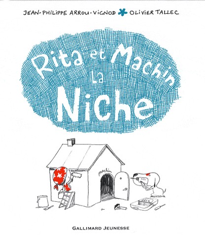 Rita et Machin. La niche