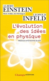 L'Evolution des idées en physique: Des premiers concepts aux théories de la relativité et des quanta [Poche]