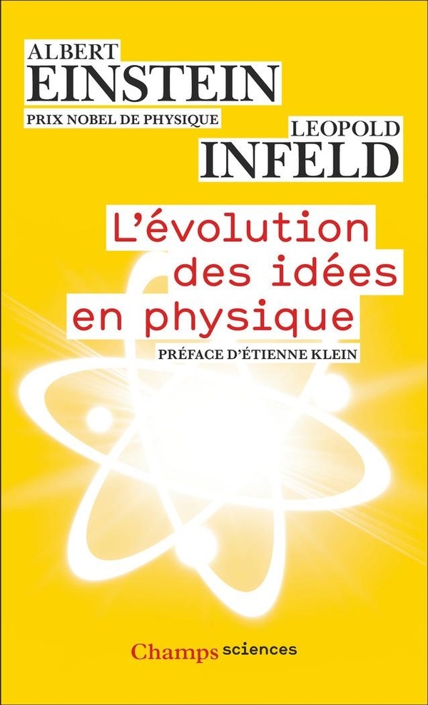 L'Evolution des idées en physique: Des premiers concepts aux théories de la relativité et des quanta