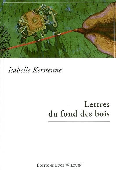 Lettres du fond des bois