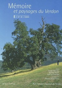 Mémoire et paysages du Verdon. Le Dit de l'arbre