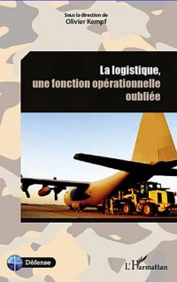 Logistique une Fonction Operationnelle Oubliee
