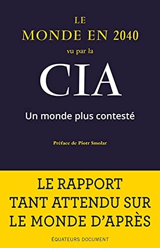 Le monde en 2040 vu par la CIA: Un monde plus contesté