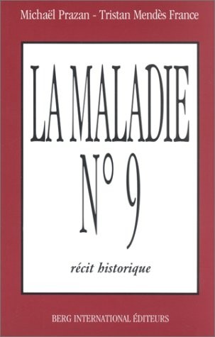 La maladie, numéro 9