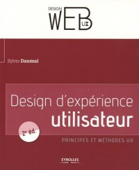 Design d'expérience utilisateur: Principes et méthodes UX.